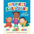 My First Baby Signs (Over 40 Fundamental Signs for You and Baby) - Hardcover