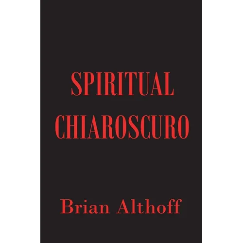 Spiritual Chiaroscuro - Paperback