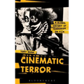 Cinematic Terror: A Global History of Terrorism on Film - Paperback