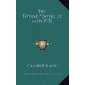 The Twelve Powers of Man 1930 - Hardcover