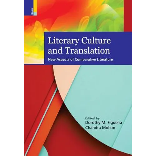 Literary Culture and Translation: New Aspects of Comparative Literature - Hardcover