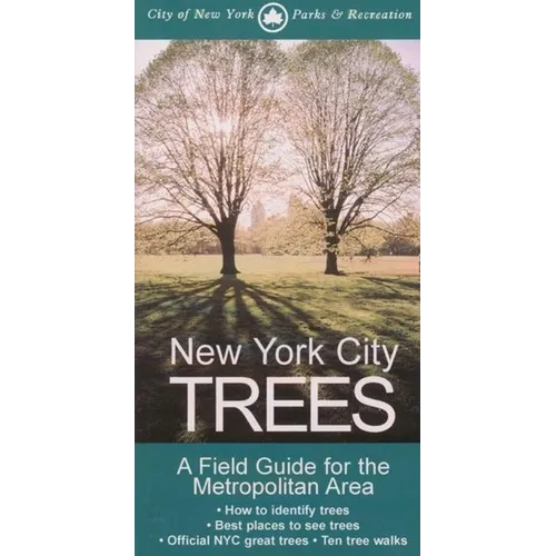 New York City Trees: A Field Guide for the Metropolitan Area - Paperback