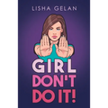 Girl Don't Do it! - Paperback