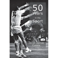 50 Years in the Sport - Paperback