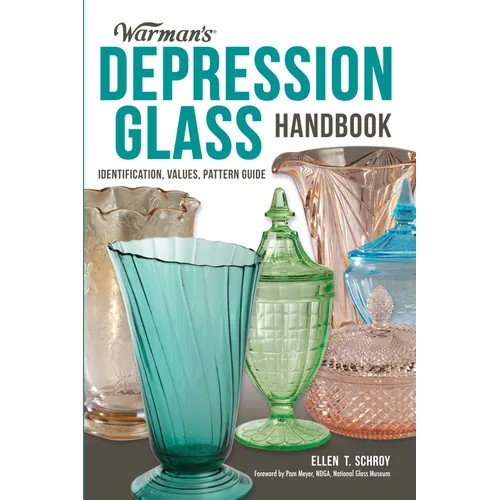 Warman's Depression Glass Handbook: Identification, Values, Pattern Guide - Paperback