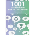 1001 Questions to Help Flesh Out Your Character - Paperback
