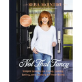 Not That Fancy: Simple Lessons on Living, Loving, Eating, and Dusting Off Your Boots (Includes Behind-The-Scenes Stories, Photos, Recipes, and Lifesty - Hardcover