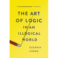 The Art of Logic in an Illogical World - Paperback