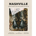 Nashville: Scenes from the New American South - Hardcover
