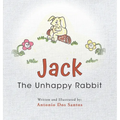 Jack The Unhappy Rabbit - Hardcover