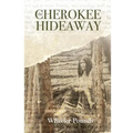 The Cherokee Hideaway - Paperback