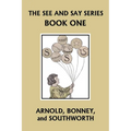 The See and Say Series BOOK ONE (Color Edition) (Yesterday's Classics) - Paperback