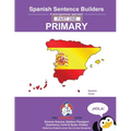 Spanish Sentence Builders - A Lexicogrammar approach: Spanish Sentence Builders - Primary - Paperback