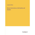 Devout Instructions on the Epistles and Gospels - Paperback