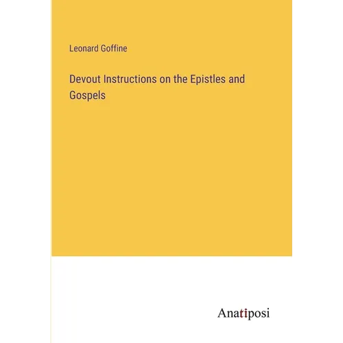 Devout Instructions on the Epistles and Gospels - Paperback