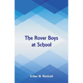 The Rover Boys at School - Paperback