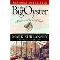 The Big Oyster: History on the Half Shell - Paperback