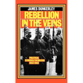 Rebellion in the Veins: Political Struggle in Bolivia, 1952-82 - Paperback