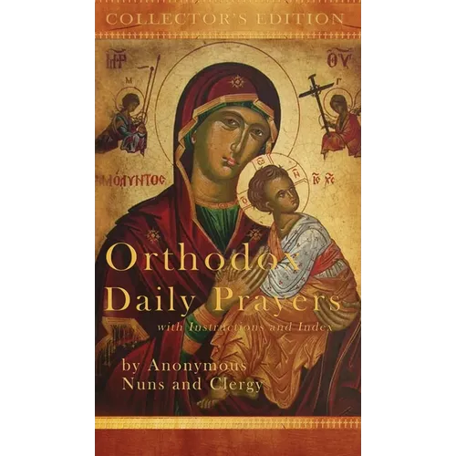 Orthodox Daily Prayers: Collector's Edition with Instructions and Index - Hardcover