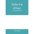 The diary of an old lawyer: or, Scenes behind the curtain - Paperback