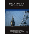 Britain Since 1688: A Nation in the World - Paperback