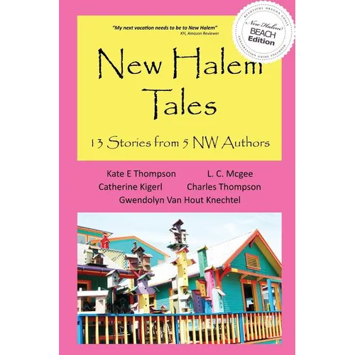 New Halem Tales: 13 Stories from 5 NW Authors - Paperback