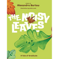 The Noisy Leaves: A Tale of Gratitude - Hardcover