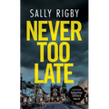 Never Too Late: A Midlands Crime Thriller - Paperback