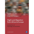 Flight and Migration from Africa to Europe: Contributions of Psychology and Social Work - Paperback