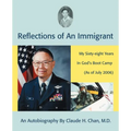 Reflections of an Immigrant: My Sixty-Eight Years in God's Boot Camp (as of July 2006) - Paperback