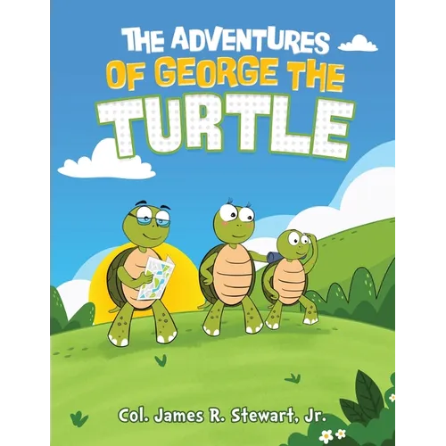 The Adventures of George the Turtle - Paperback
