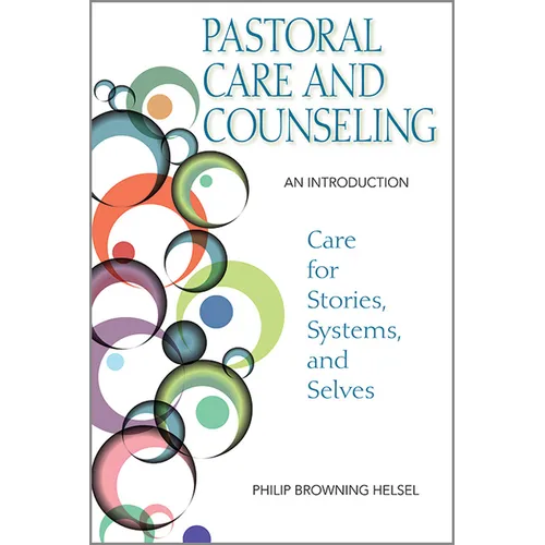 Pastoral Care and Counseling: An Introduction - Paperback