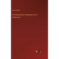 El Protestantismo Comparado con el Catolicismo - Hardcover