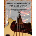 Music Reading Skills for Bass Guitar Complete Levels 1 - 3 - Paperback