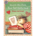 Roses Are Pink, Your Feet Really Stink - Paperback
