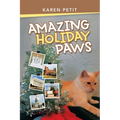 Amazing Holiday Paws - Paperback