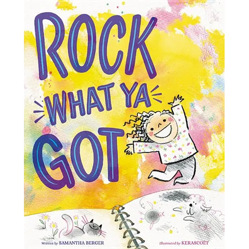 Rock What Ya Got - Hardcover