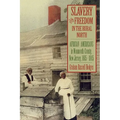 Slavery and Freedom in the Rural North: African Americans in Monmouth County, New Jersey, 1665-1865 - Paperback