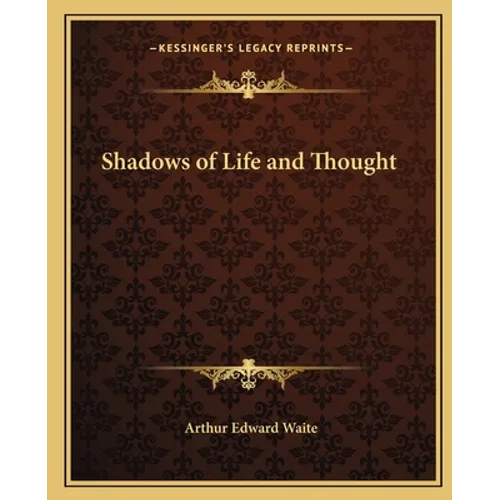 Shadows of Life and Thought - Paperback