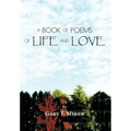 A Book of Poems of Life and Love - Hardcover