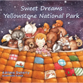 Sweet Dreams Yellowstone National Park - Hardcover