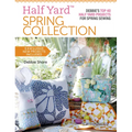 Half Yard(tm) Spring Collection: Debbies Top 40 Half Yard Projects for Spring Sewing - Paperback