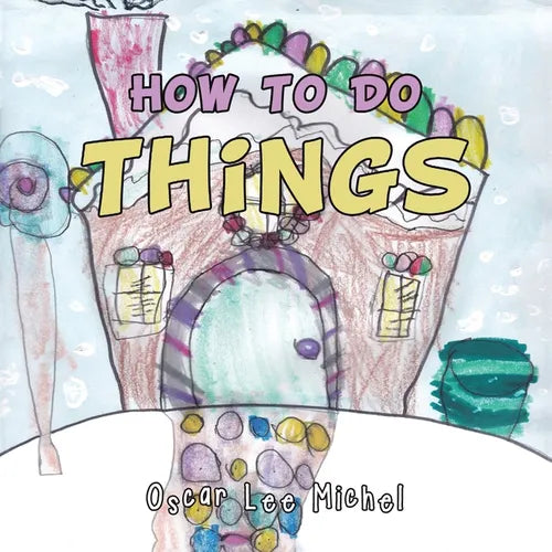 How to Do Things - Paperback