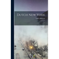 Dutch New York: 1 - Hardcover