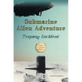 Submarine Alien Adventure Trepang Incident - Paperback