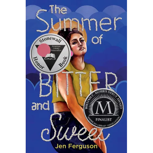 The Summer of Bitter and Sweet - Hardcover