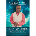Fountain Quotes of Vincent N. Paul - Paperback