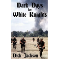 Dark Days for White Knights - Paperback