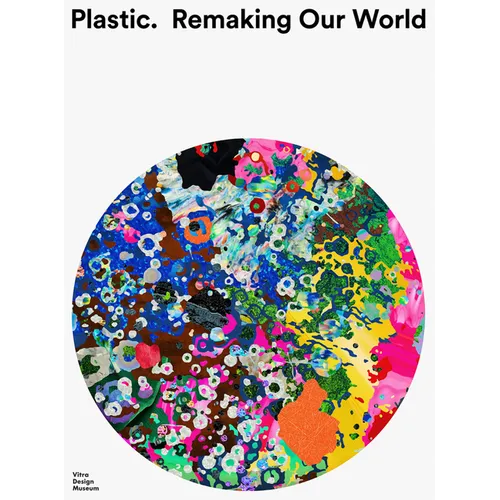 Plastic: Remaking Our World - Paperback