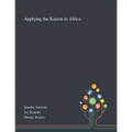 Applying the Kaizen in Africa - Paperback